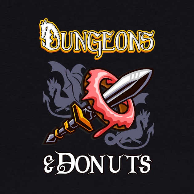 Dungeons & Donuts Funny RPG Roleplaying Fantasy by Foxxy Merch